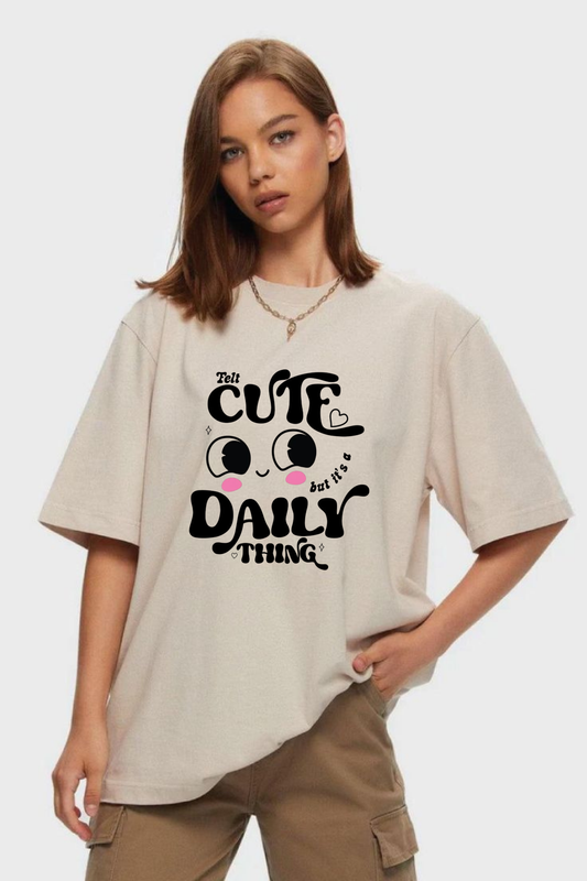 Felt Cute" Retro Aesthetic Oversized T-Shirt – 240 GSM Heavyweight Premium Cotton